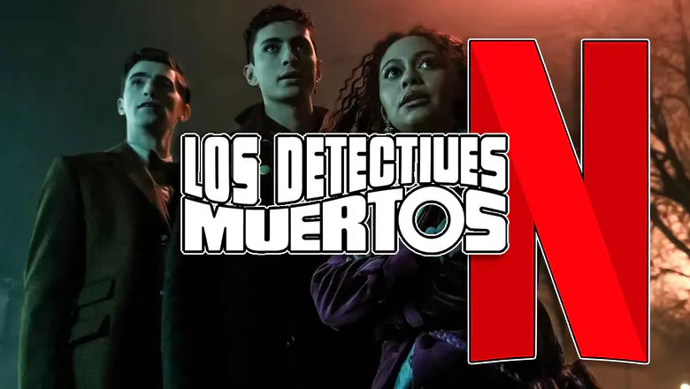 los detectives muertos netflix