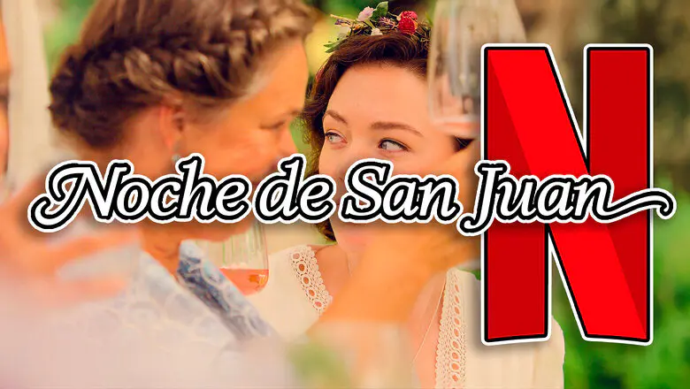 noche de san juan netflix