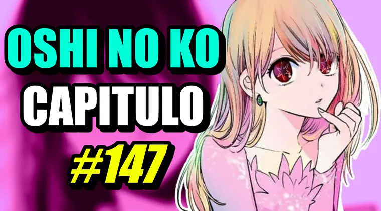 Imagen de Oshi no Ko: horario y dónde leer el capítulo 147 del manga