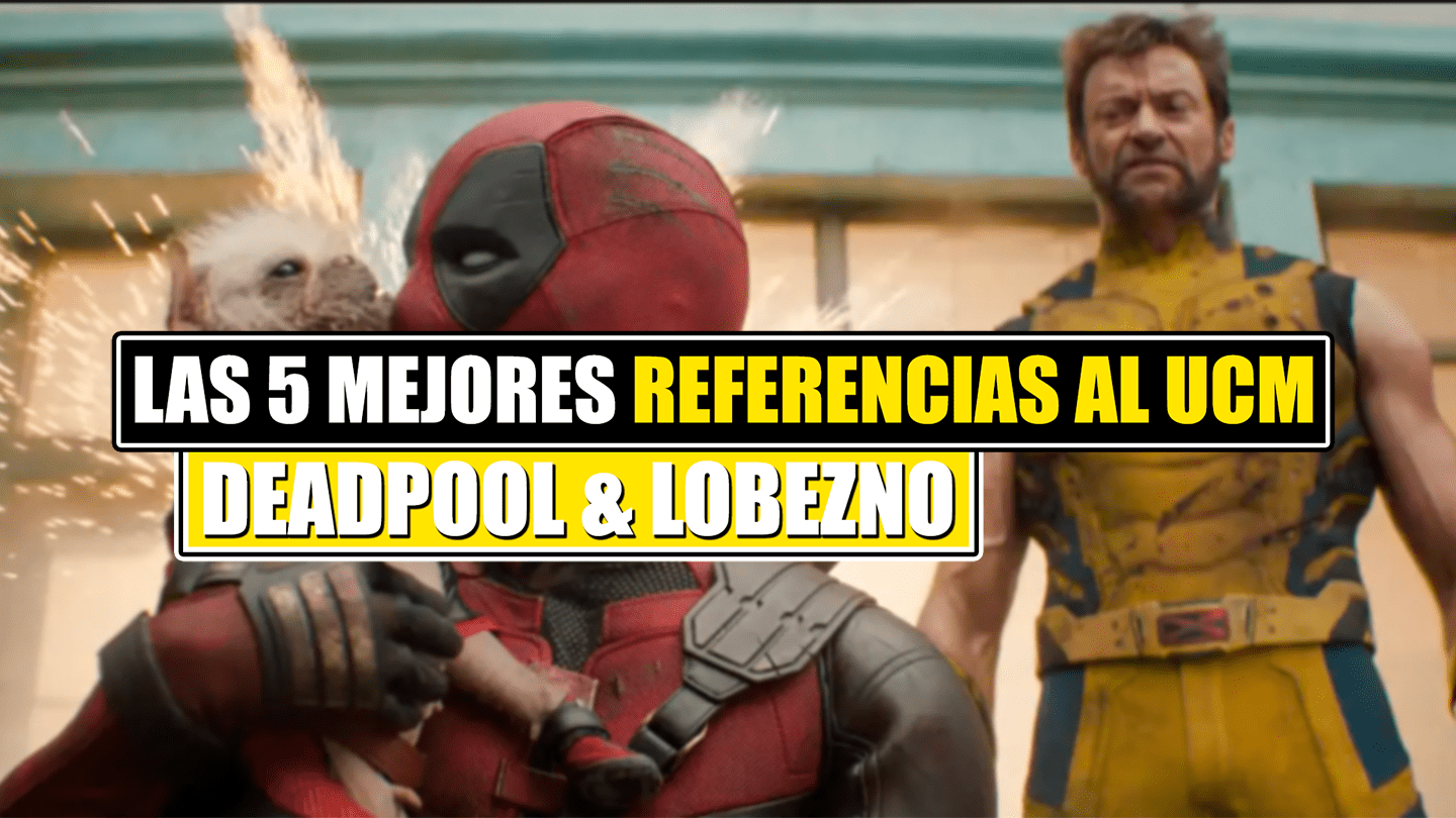 Referencias UCM Deadpool & Lobezno