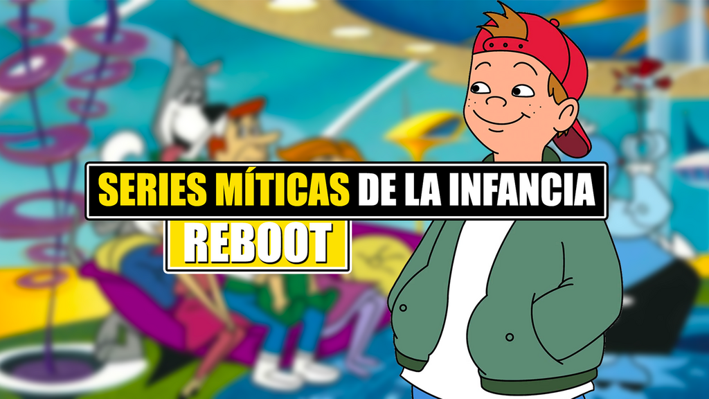 Series Infancia Reboot
