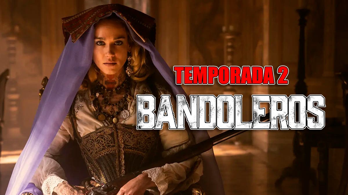 temporada 2 de bandoleros en netflix