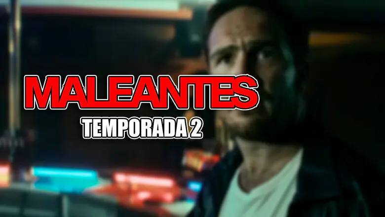 Temporada 2 de maleantes
