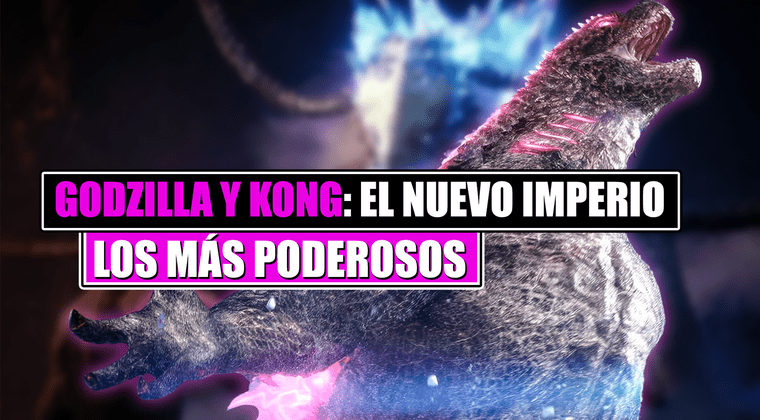 Imagen de Todos los titanes de 'Godzilla y Kong: El nuevo imperio' de menos a más poderosos