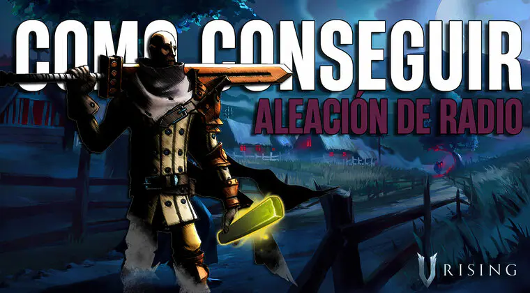 Imagen de Cómo conseguir Aleación de radio en V Rising