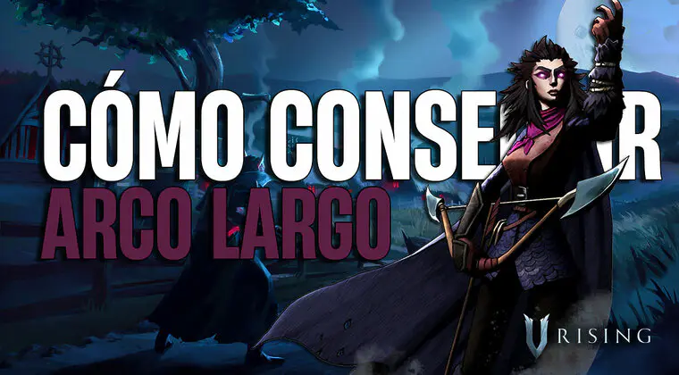 Imagen de Cómo conseguir el Arco Largo en V Rising