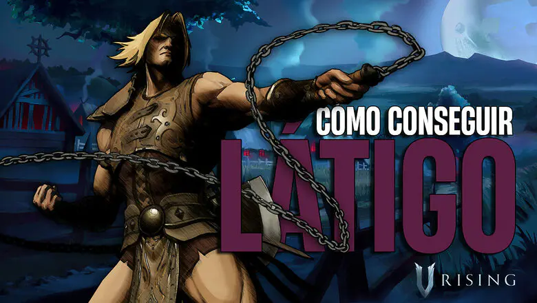 Cómo conseguir el Látigo en V Rising