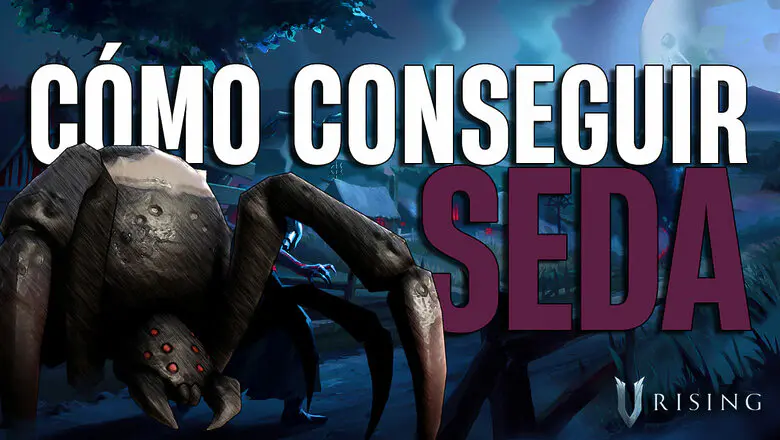 Cómo conseguir seda en V Rising