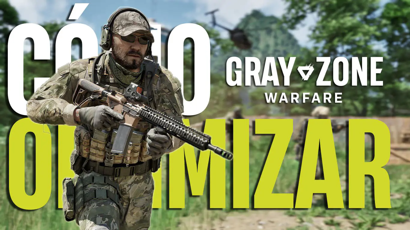 Cómo Optimizar los Gráficos en Gray Zone Warfare