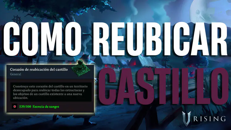 Cómo reubicar un Castillo en V Rising