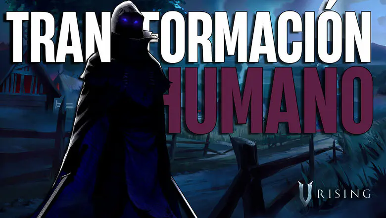 Cómo conseguir la transformación de Humano en V Rising