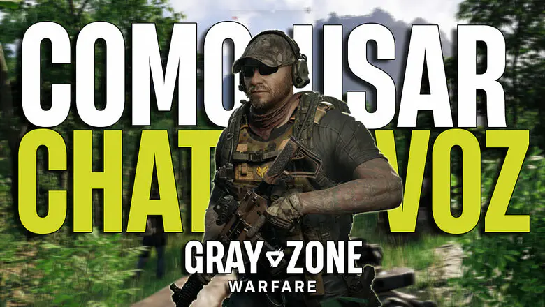 Cómo usar el Chat de Voz en Gray Zone Warfare