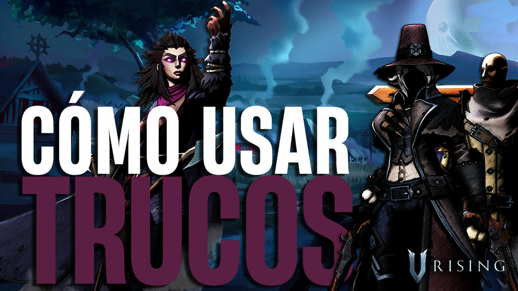 Cómo usar trucos en V Rising (Lista Completa)