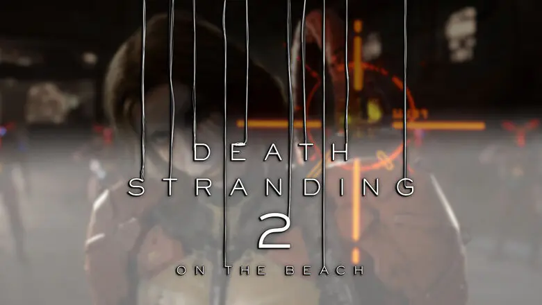 DEATH STRANDING 2 ON THE BEACH