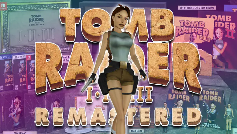 Edición coleccionista y física de Tomb Raider I-III Remastered