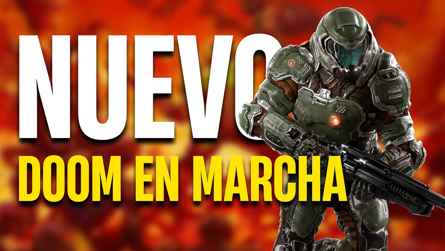 El Doom Slayer junto a un texto que dice Nuevo Doom en marcha