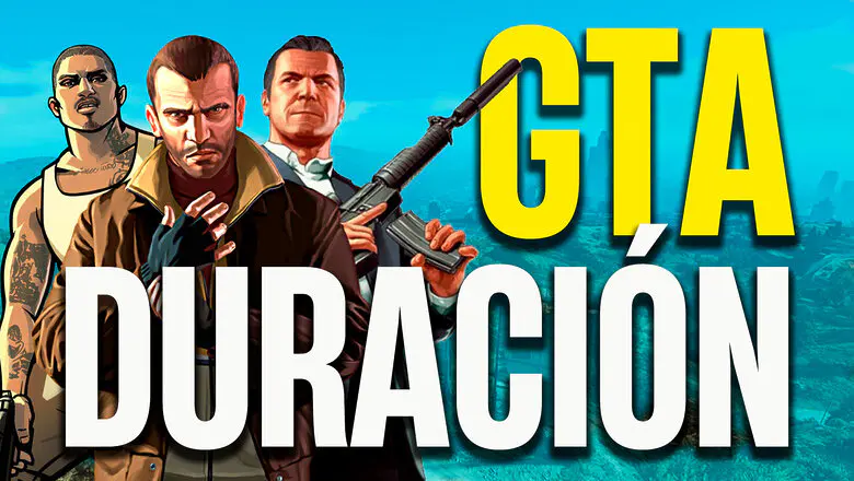 GTA Duración