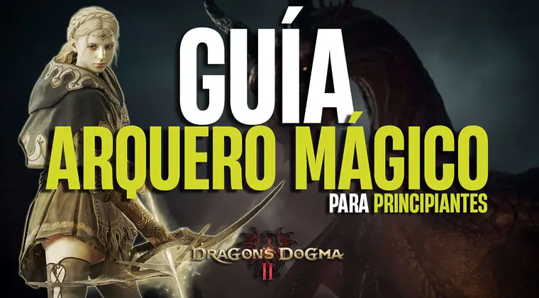 Imagen de Guía Arquero Mágico Dragon's Dogma 2: Mejores armas, armaduras y habilidades