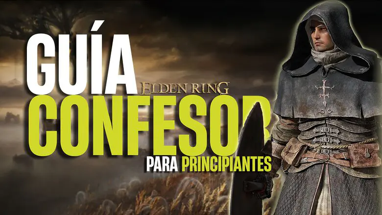Guía Confesor Elden Ring