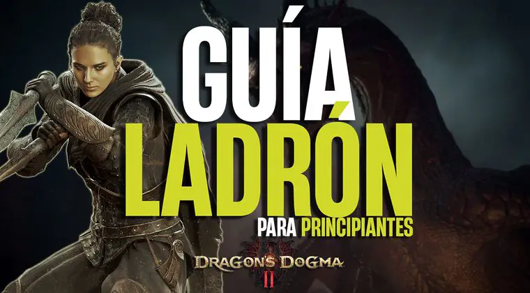 Imagen de Guía Ladrón Dragon's Dogma 2: Mejores armas, armaduras y habilidades