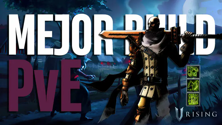 Mejor Build PvE de V Rising