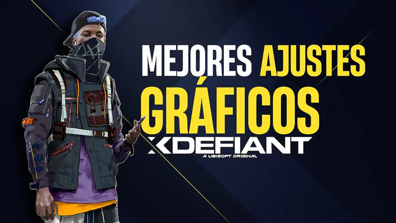 Mejores ajustes gráficos de XDefiant