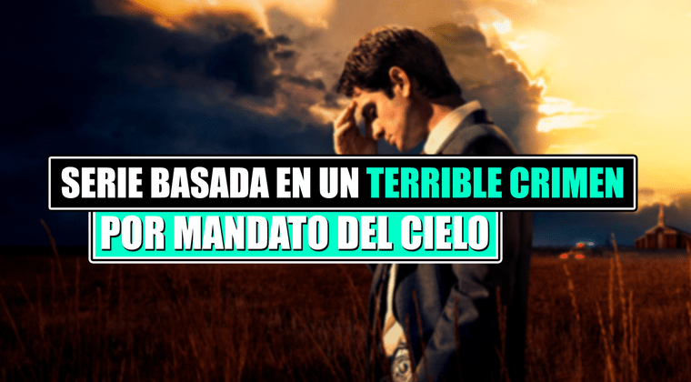 Imagen de Basada en hechos reales y centrada en un misterio terrible: Por mandato del cielo es de lo mejor de Disney+