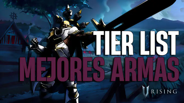 Tier List Mejores Armas de V Rising
