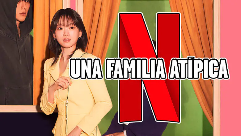 una familia atipica en netflix