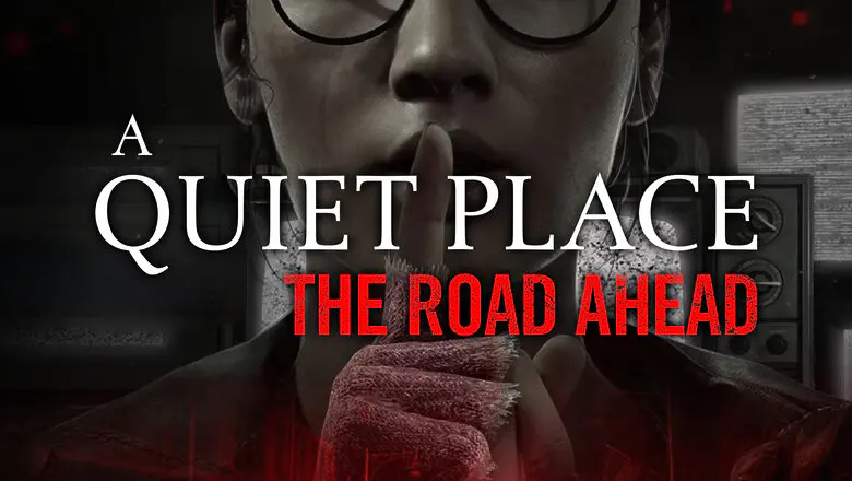 A Quiet Place A Road Ahead juego de un lugar tranquilo