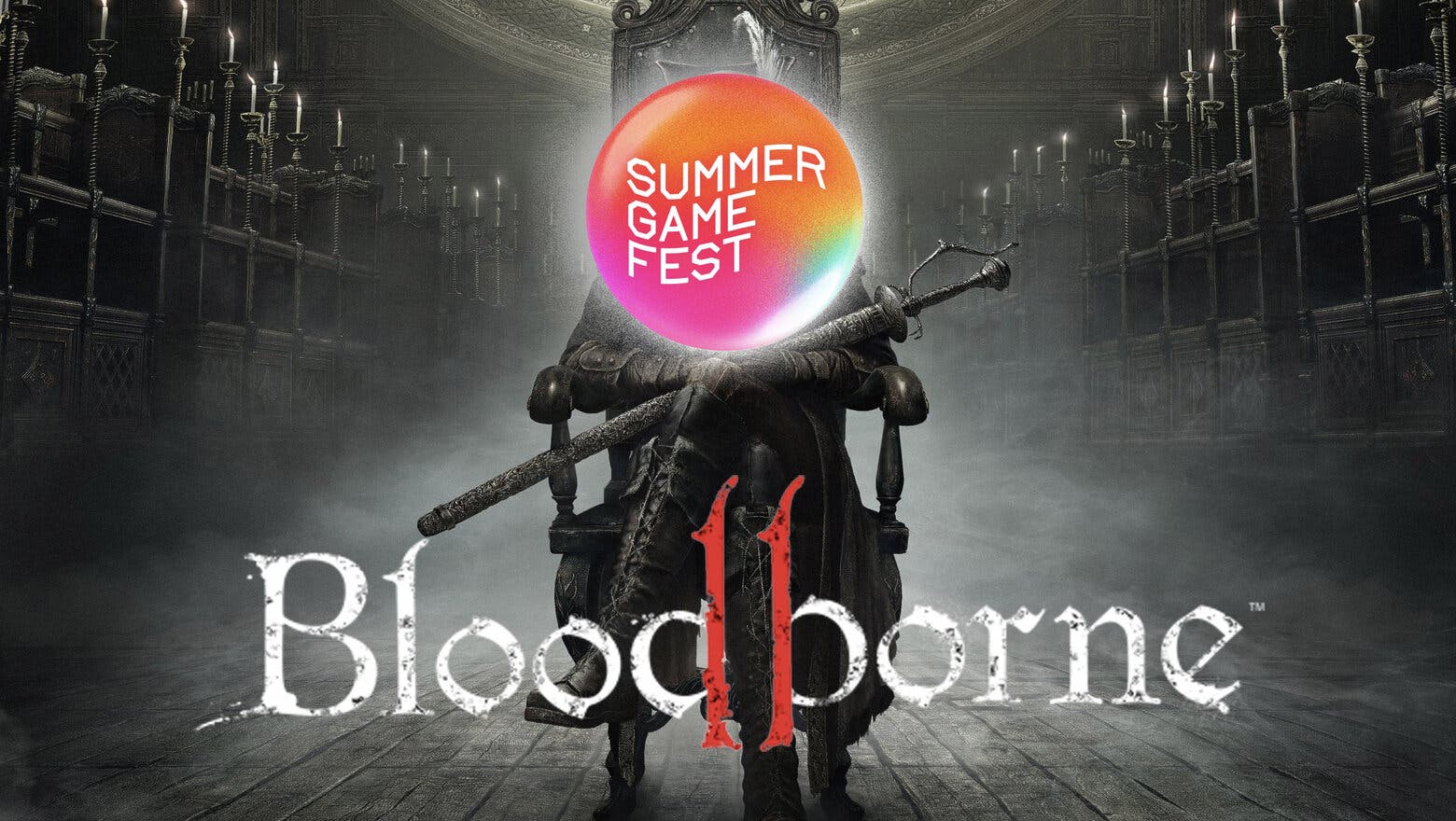 Bloodborne 2 en el summer game fest