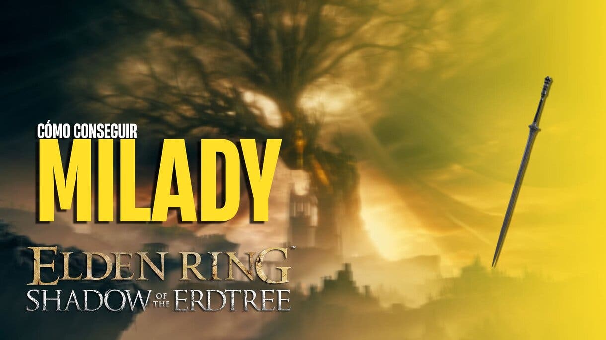 Cómo conseguir el espadón Milady en Elden Ring: Shadow of the Erdtree