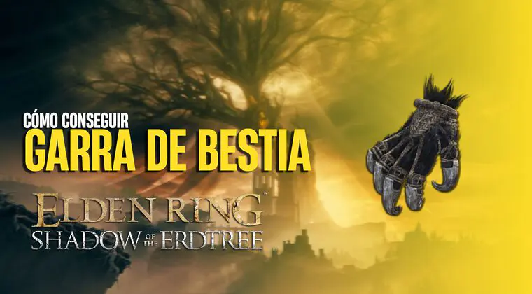 Imagen de Cómo conseguir la Garra de bestia en Elden Ring: Shadow of the Erdtree