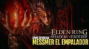 Imagen de Cómo derrotar a Messmer el Empalador - Guía de Jefe Elden Ring: Shadow of the Erdtree