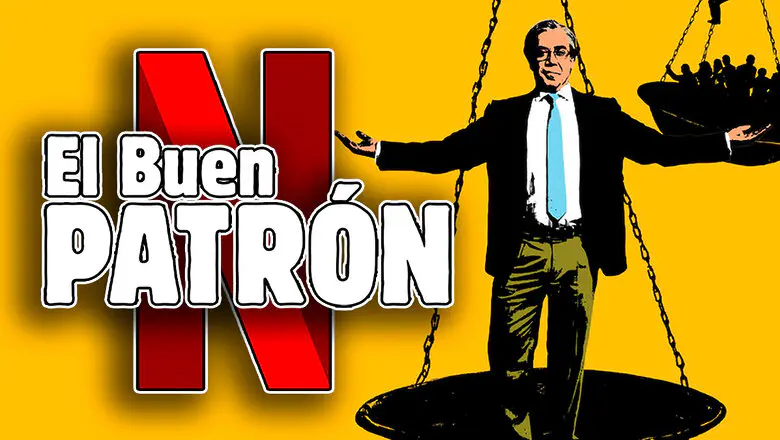 el buen patron pelicula de netflix