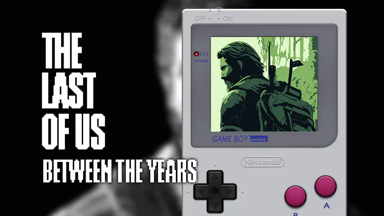 The Last of Us Between the Years para Game Boy