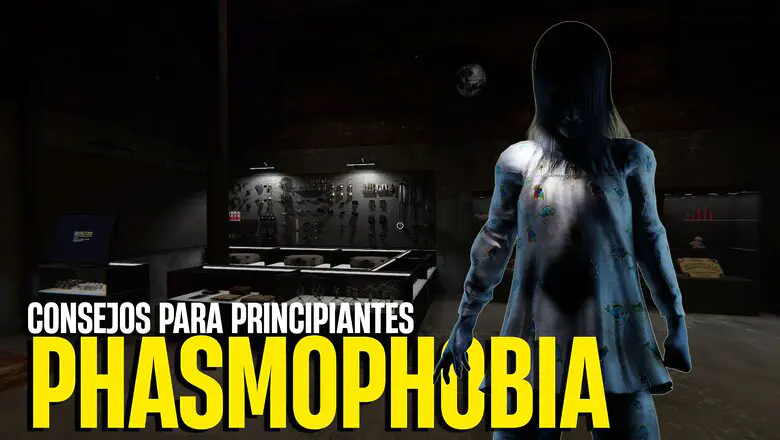 20 Trucos y consejos para Principiantes de Phasmophobia