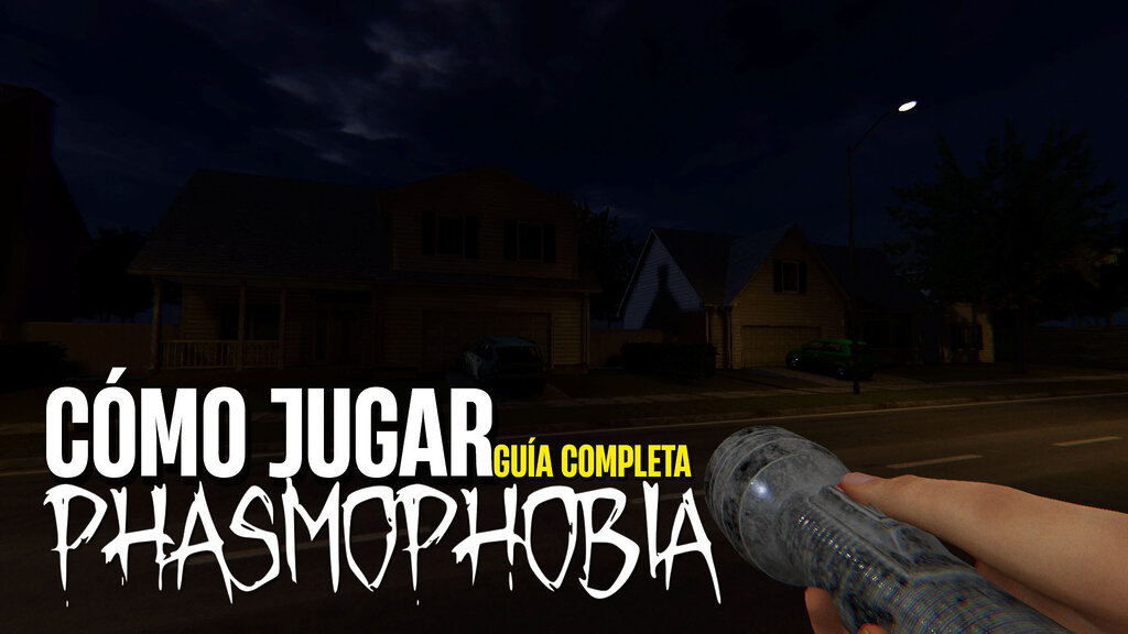 Cómo jugar a Phasmophobia Guía Completa para Cazadores de Fantasmas