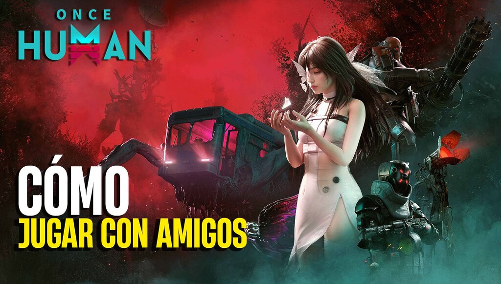 Cómo jugar con amigos en Once Human