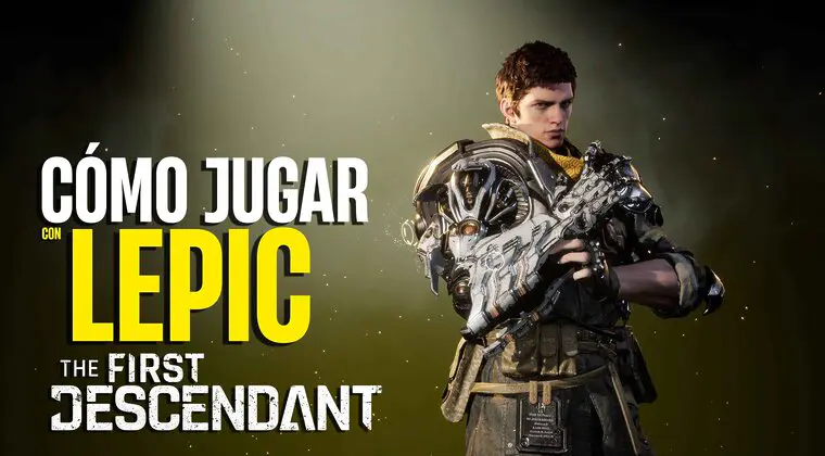 Imagen de Cómo jugar con Lepic en The First Descendant: Guía Completa del Personaje