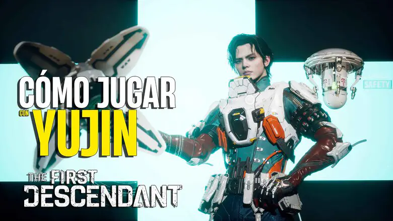 Cómo jugar con Yujin en The First Descendant Guía Completa del Personaje