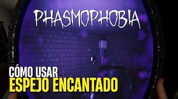 Imagen de Cómo usar el Espejo Encantado de Phasmophobia