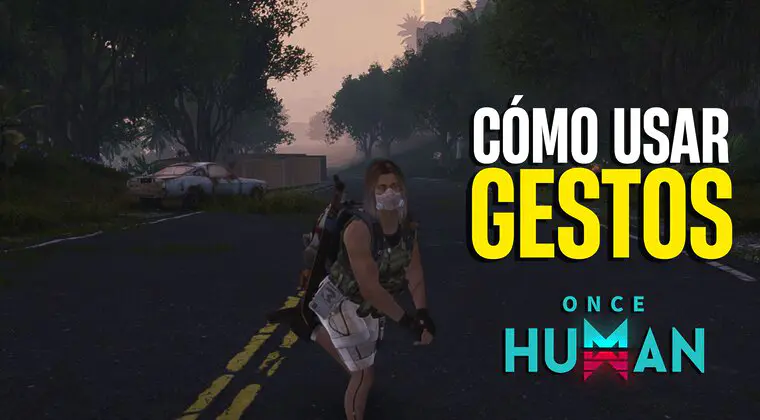 Imagen de Cómo usar gestos en Once Human