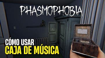 Imagen de Cómo usar la Caja de Música en Phasmophobia
