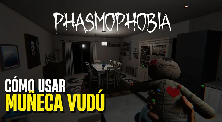 Imagen de Cómo funciona la Muñeca Vudú en Phasmophobia