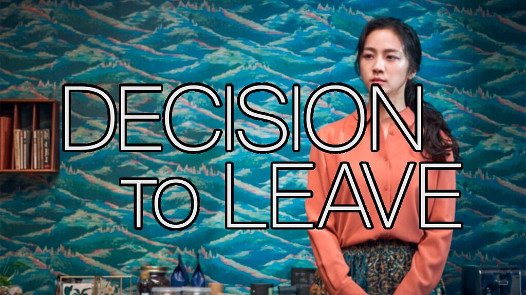 Decision to Leave