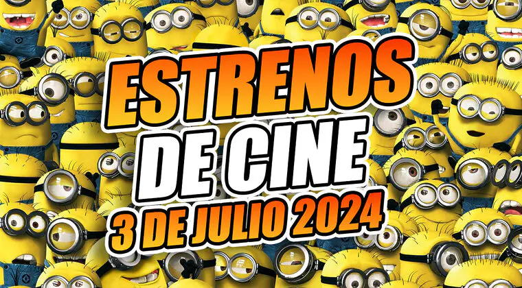 Imagen de Minions y pocas nueces: lo mejor y lo peor de los estrenos de cine que llegan a España el 3 de julio de 2024