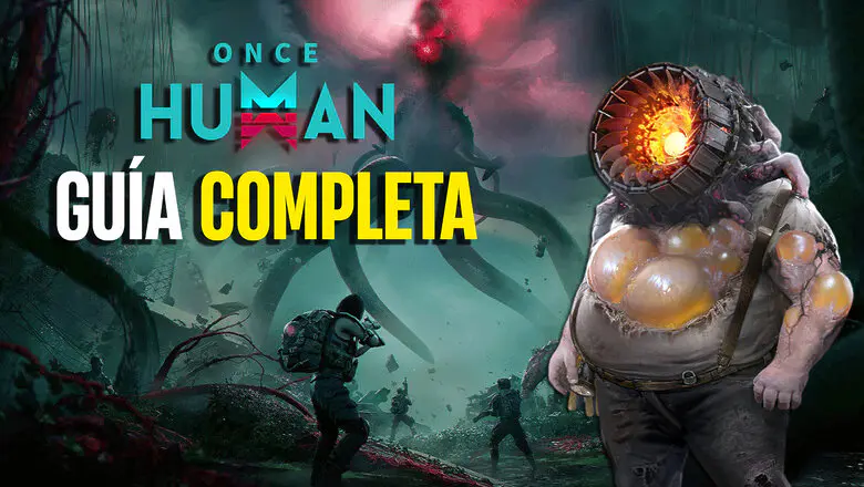 Guía Completa de Once Human Conoce todas las guías, consejos y Trucos de Once Human