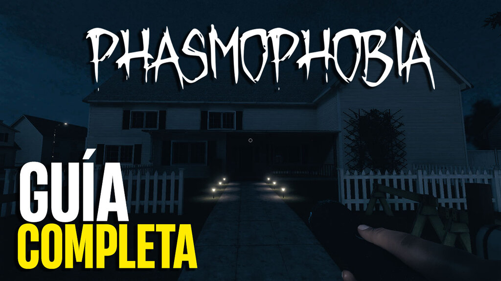 Guía completa de Phasmophobia Consejos, trucos y cómo jugar a Phasmophobia