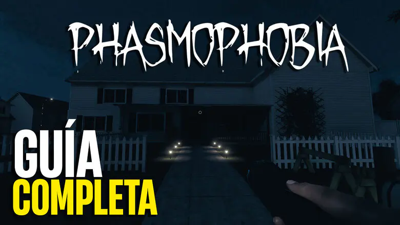 Guía completa de Phasmophobia Consejos, trucos y cómo jugar a Phasmophobia